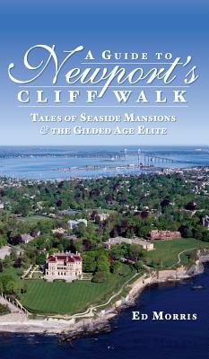 A Guide to Newport's Cliff Walk: Tales of Seaside Mansions & the Gilded Age Elite