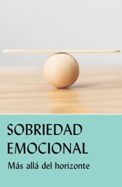 Sobriedad Emocional: Más Allá del Horizonte