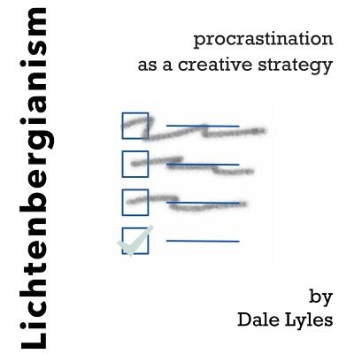 Lichtenbergianism: procrastination as a creative strategy