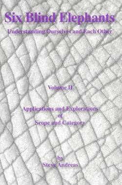 Six Blind Elephants Volume II: Understanding Ourselves and Each Other