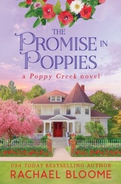 The Promise in Poppies: A Poppy Creek Novel