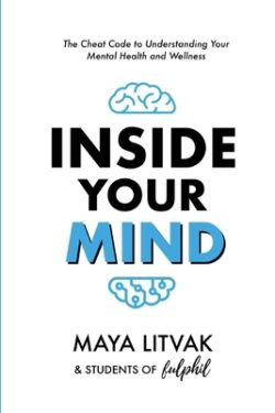 Inside Your Mind: The Cheat Code to Understanding Your Mental Health and Wellness