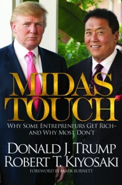 Midas Touch: Why Some Entrepreneurs Get Rich-And Why Most Don't