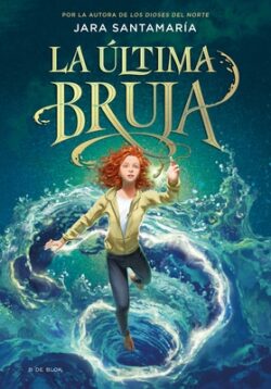 La ?ltima Bruja / The Last Witch