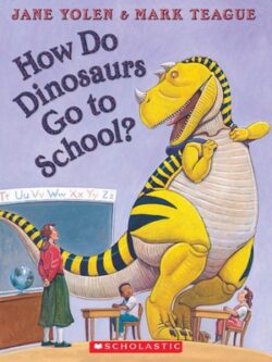 How Do Dinosaurs Go to School? [With CD (Audio)]