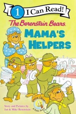 The Berenstain Bears: Mama's Helpers: Level 1