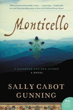 Monticello: A Daughter and Her Father; A Novel