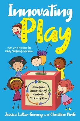 Innovating Play: Reimagining Learning through Meaningful Tech Integration