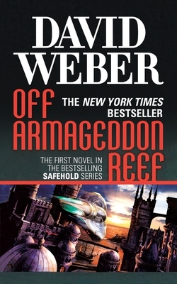 Off Armageddon Reef: A Novel in the Safehold Series (#1)