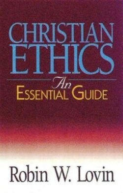 Christian Ethics: An Essential Guide