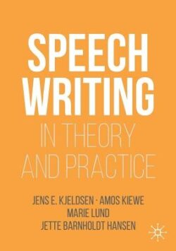 Speechwriting in Theory and Practice