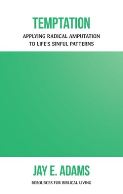 Temptation: Applying Radical Amputation