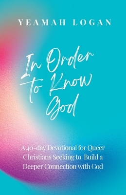 In Order to Know God