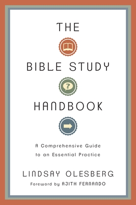 The Bible Study Handbook: A Comprehensive Guide to an Essential Practice