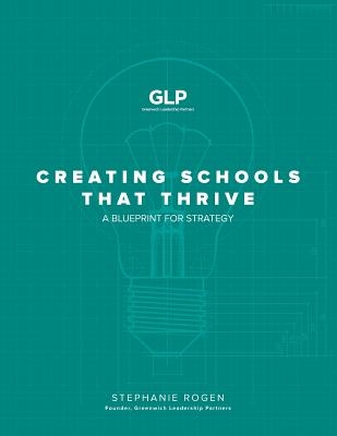 Creating Schools That Thrive: A Blueprint for Strategy