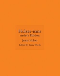 Holzer-Isms: Artist's Edition