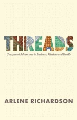 Threads: One Family's Unlikely Adventure in Business, Mission and Church Planting
