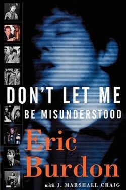 Don't Let Me Be Misunderstood: A Memoir