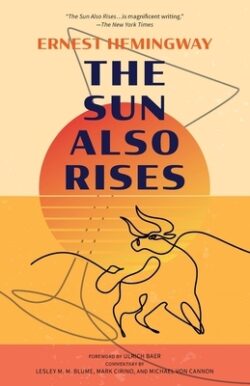 The Sun Also Rises (Warbler Classics Annotated Edition)
