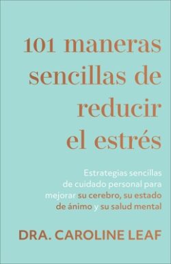 101 maneras sencillas de reducir el estrés