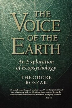 Voice of the Earth: An Exploration of Ecopsychology