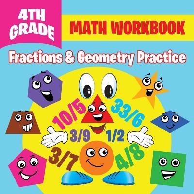 4th Grade Math Workbook: Fractions & Geometry Practice