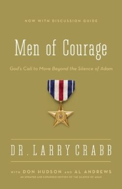 Men of Courage: God's Call to Move Beyond the Silence of Adam