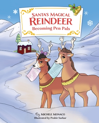Santa's Magical Reindeer: Becoming Pen Pals
