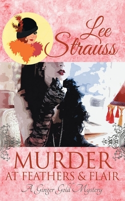 Murder at Feathers & Flair: a cozy historical 1920s mystery
