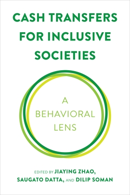 Cash Transfers for Inclusive Societies: A Behavioral Lens