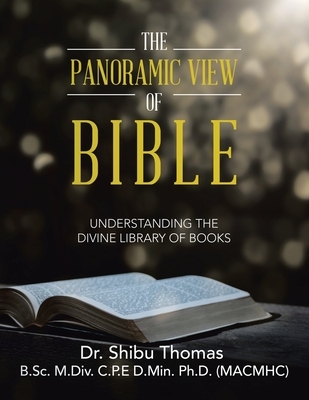 The Panoramic View of Bible: Understanding the Divine Library of Books
