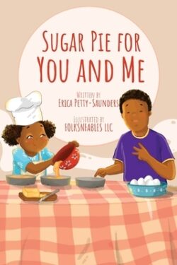 Sugar Pie for You and Me