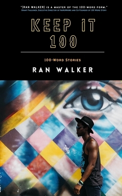 Keep It 100: 100-Word Stories