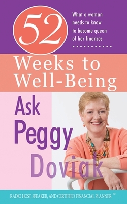 52 Weeks to Well-Being: What a Woman Needs to Know to Become Queen of Her Finances