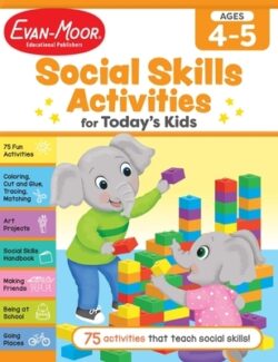 Social Skills Activities for Today's Kids, Ages 4 - 5 Workbook