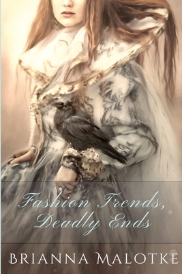 Fashion Trends, Deadly Ends
