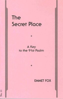 The Secret Place #11: A Key to the 91st Psalm