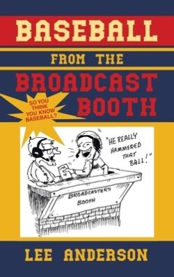 Baseball from the Broadcast Booth: So You Think You Know Baseball?