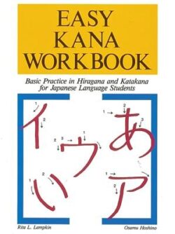 Easy Kana Workbook: Basic Practice in Hiragana and Katakana for Japanese Language Students