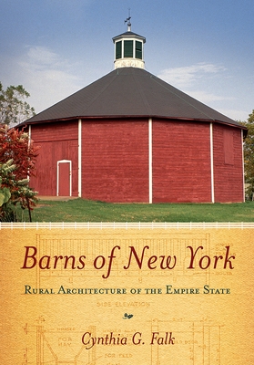 Barns of New York: Rural Architecture of the Empire State