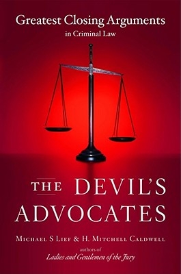 The Devil's Advocates: Greatest Closing Arguments in Criminal Law