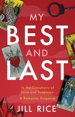 My Best and Last: A Romantic Suspense