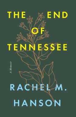 The End of Tennessee: A Memoir