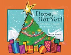 Nope, Not Yet!: Christmas Through the Eyes of a Child