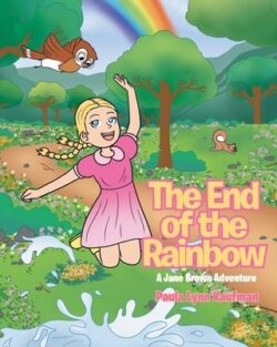 The End of the Rainbow: A Jane Brown Adventure