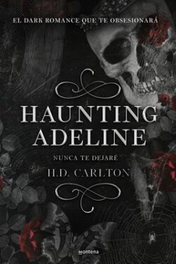Haunting Adeline (Nunca Te Dejar?)