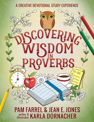 Discovering Wisdom in Proverbs: A Creative Devotional Study Experience