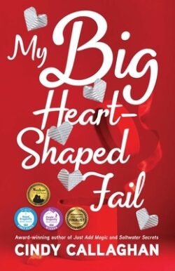My Big Heart-Shaped Fail: A Tween Comedy of Errors
