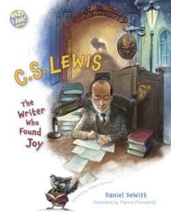 C.S. Lewis: The Writer Who Found Joy