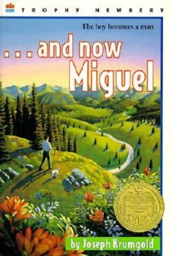 ...and Now Miguel: A Newbery Award Winner
